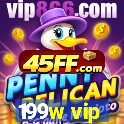 199w vip